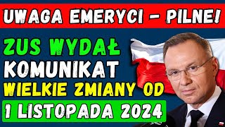 🚨PILNE ZMIANY DLA EMERYTÓW OD 1 LISTOPADA 2024 ZUS OGŁOSIŁ SZCZEGÓŁY 👉 DATY I KWOTY PŁATNOŚCI [upl. by Tudor266]