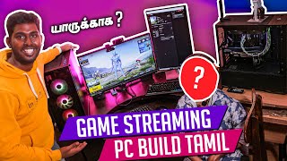 GAMING  STREAMING PC BUILD TAMIL  Building PC for Game Streamer  Build Your Own PC [upl. by Sherar]