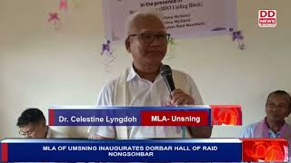 MLA OF UMSNING INAUGURATES DORBAR HALL OF RAID NONGSOHBAR [upl. by Notnef]