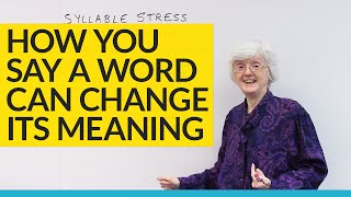 Change word meanings with SYLLABLE STRESS [upl. by Edialeda]