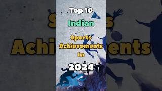 Top 10 Sports achievements of India in 2024 Top10 IndianSports sportswinning Cricket Sports [upl. by Aserehs]