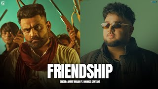 Friendship  Amrit Maan Ft Monico Santana Full Song Deep Jandu  Latest Punjabi Song 2024 [upl. by Eelarbed333]