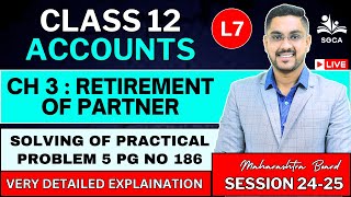 Retirement of Partner  Class 12 Accounts  Maharashtra Board L7  By CS Sarang Gujarathi Sir 2425 [upl. by Hollinger430]