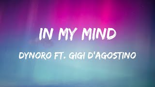 Dynoro ft Gigi DAgostino  In My Mind Lyrics [upl. by Ahsinroc]