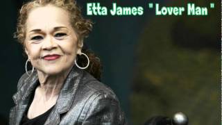 Etta James  Lover Man Oh Where Can You Be Xangy [upl. by Zevahc278]