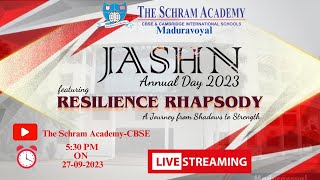 JASHN 2023 RESILIENCE RHAPSODY The Schram Academy CBSE Maduravoyal [upl. by Patrica946]