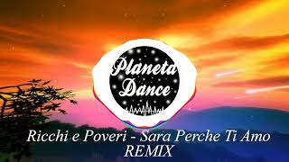 Ricchi e Poveri  Sara Perche Ti Amo Teh Noizee Remix [upl. by Nicolle685]