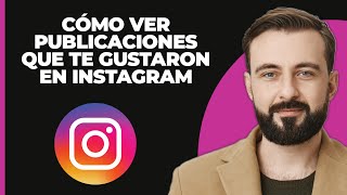 Cómo Ver las Publicaciones que te Gustaron en Instagram [upl. by Crean]