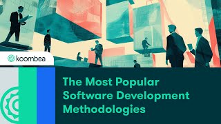 The Most Popular Software Development Methodologies [upl. by Timothee180]