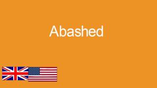 Abashed pronunciation in various accents [upl. by Tessie439]