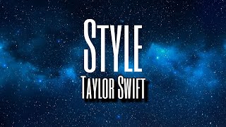 Style  Taylor Swift  Lyrics no copyright [upl. by Samuela]