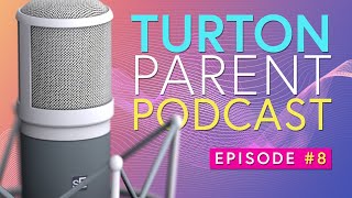 Turton Parent Podcast Episode 8 [upl. by Shotton]