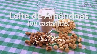 Receita de Leite de Amêndoas ou leite de castanhas [upl. by Nothgiel]