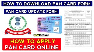 How To Download Pan Cand Form  pan card update form  New pan card form download [upl. by Ynnod385]