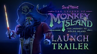 Sea of Thieves The Legend of Monkey Island  The Journey to Mêlée Island Launch Trailer [upl. by Etterb]