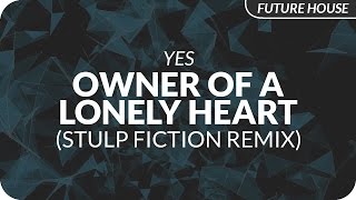 Yes  Owner Of A Lonely Heart Stulp Fiction Remix [upl. by Nuahsel]