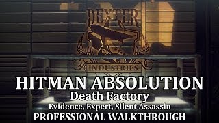 Hitman Absolution Mission 12 Death Factory PRO STEALTH  EXPERT  All Evidence [upl. by Lohse]