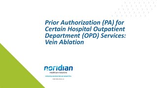 Prior Authorization for Certain Hospital OPD Services Vein Ablation [upl. by Yerffej]