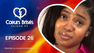 COEURS BRISÉS  Saison 2  Episode 26 VOSTFR [upl. by Gaul]