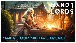 Forging Militia Armour Game Updates and Bountiful Harvests  Manor Lords [upl. by Wynn594]