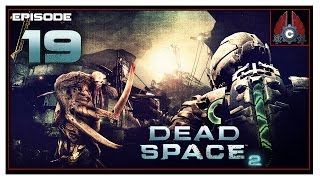 Lets Play Dead Space 2 With CohhCarnage  Episode 19 [upl. by Kipton]