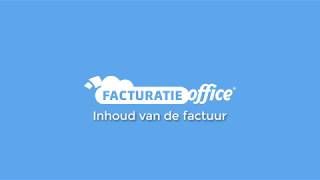 Inhoud van de Factuur  Facturatie Office [upl. by Enutrof487]