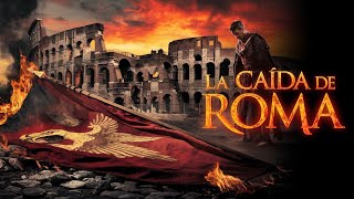 La Caída del Imperio Romano ¿Por Qué Colapsó la Civilización Más Poderosa de la Historia [upl. by Dannye831]