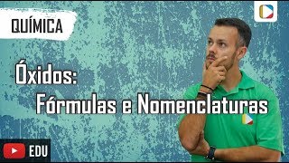 Química  Funções inorgânicas  Óxidos  Fórmulas e Nomenclaturas [upl. by Gottwald609]