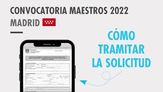 Cómo tramitar la solicitud de la Convocatoria de Oposiciones de Maestros 2022 de Madrid  CEN [upl. by Nele368]