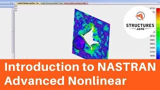 Introduction to Advanced Nonlinear in Nastran Femap with NX Nastran [upl. by Namron777]