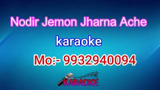 Nodir Jemon Jharna Ache karaoke 9932940094 [upl. by Abbe247]