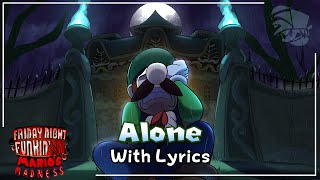 Alone WITH LYRICS  FNF Marios Madness V2 Cover [upl. by Niu662]