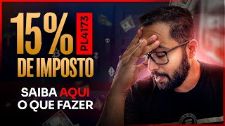 Imposto de 15 sobre as criptos aprovado O que fazer [upl. by Ardenia]