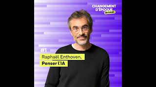 Episode 1  Penser lintelligence artificielle  Raphaël Enthoven [upl. by Attenov683]