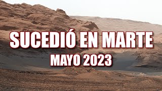 SUCEDIÓ EN MARTE  NOTICIAS  MAYO 2023 [upl. by Meredithe]