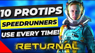 RETURNAL 10 PROTIPS SPEEDRUNNERS USE EVERY TIME MADE EASY [upl. by Ahsirtal812]