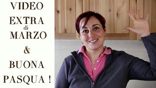 VIDEO EXTRA DI MARZO amp AUGURI DI PASQUA  Consigli Ricetta Colomba Uovo di Pasqua e altre risposte [upl. by Violette]