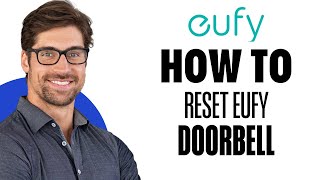 how to reset eufy doorbell [upl. by Chadabe]