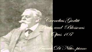 Cornelius Gurlitt Buds and Blossoms op 107 Franco Di Nitto  piano HQStereo [upl. by Karmen]