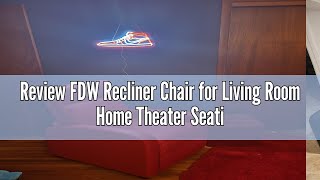 Review FDW Recliner Chair for Living Room Home Theater Seating Single Reclining Sofa Lounge with Pad [upl. by Enom]