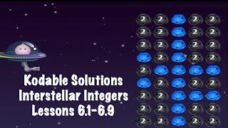 Kodable Solutions  Interstellar Integers  Levels 6169 [upl. by Htebyram]