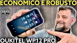 Smartphone rugged economico indistruttibile OUKITEL WP12 PRO Telefono da cantiere impermeabile [upl. by Alikat]