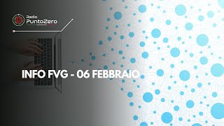 INFO FVG  6 febbraio [upl. by Arrait]