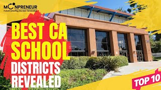 Californias Top 10 School Districts 2024  Academic Excellence Unveiled [upl. by Ettedualc]