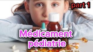 Les médicaments 💊 on pédiatrie parti 1أدوية الأطفال الموجودة في الجزائر مع شرح مفصل [upl. by Fasano]