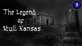 The LEGEND Of STULL ⛧ Kansas [upl. by Aieken943]