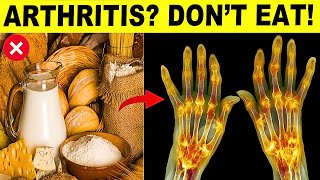 12 Foods To Avoid If You Have ARTHRITIS  These Foods Cause JOINT PAIN [upl. by Leoy]