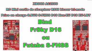 Xboss AC2000  Comment Binder En FrSky D16 ou Futaba SFHSS  How To Bind XBOSS AC2000  French [upl. by Val]