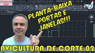 Avicultura de Corte 02 Plantabaixa – Portas e Janelas em AutoCAD [upl. by Cailly721]