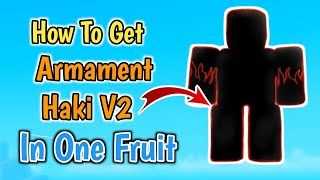 How To Get Armament Haki V2 In One Fruit Roblox  Complete Haki V2 Guide [upl. by Yreva]